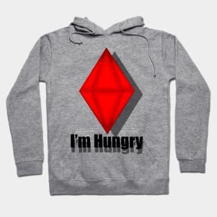 I'm hungry. Sims Hoodie